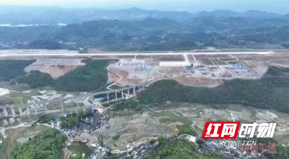 湘西边城机场建设加快推进 累计完成投资15.71亿元
